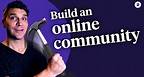 How to build an online community for your brand