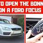 How To Open Ford Focus Hood