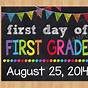 My First Day Of 1st Grade Printable Sign
