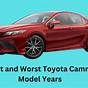 Toyota Camry Best And Worst Years