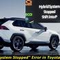 Hybrid System Stopped Shift To P Toyota