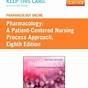 Pharmacology A Patient-centered Nursing Process Approach 10t
