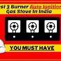 Auto Ignition Vs Manual Gas Stove
