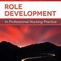 Role Development In Professional Nursing Practice 6th Editio