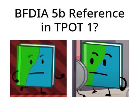 Bfdia 5B Reference In Tpot 1 By Ivanjuniorstudios On Deviantart