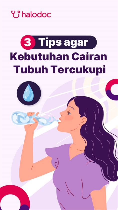 memperhatikan asupan cairan