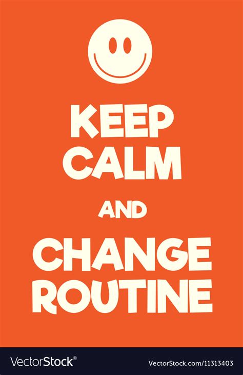 Changing routine