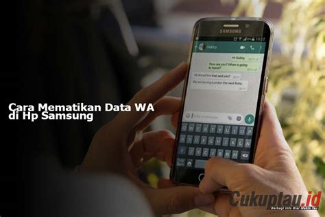 matikan data wa hp samsung