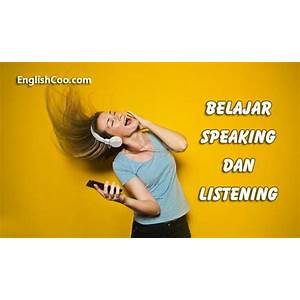Kemampuan Listening dan Pronunciation