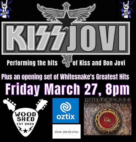 Kissjovi plus an opening Set of Whitesnake’s Greatest Hits, Woodshed ...