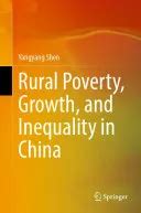 Rural Poverty, Growth, and Inequality in China por Yangyang Shen | Anna ...