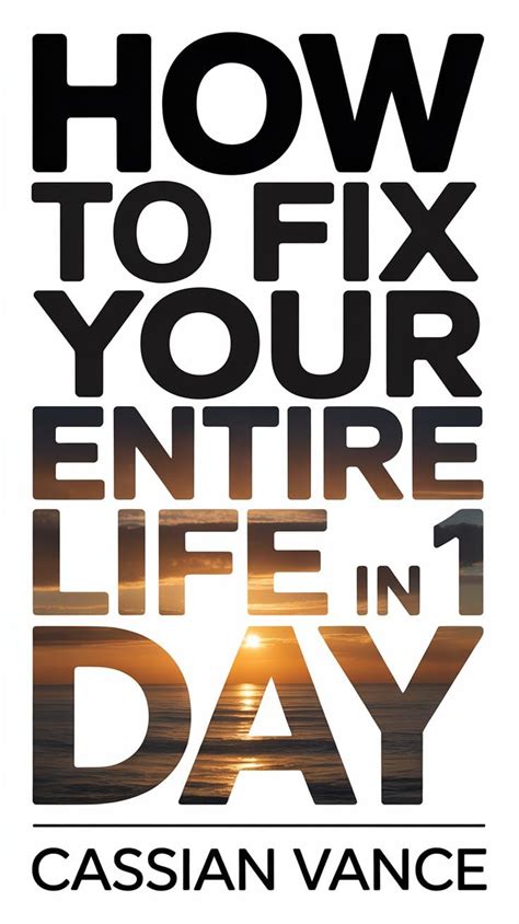 How to fix your entire life in 1 day eBook : VANCE, CASSIAN: Amazon.in ...