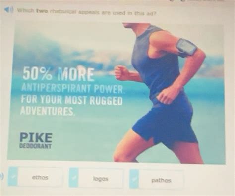 Solved: Which two rhetonical appeals are used in this ad? ethos logos ...
