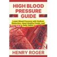High Blood Pressure Guide: Lower Blood Pressure with Sodium Reduction ...