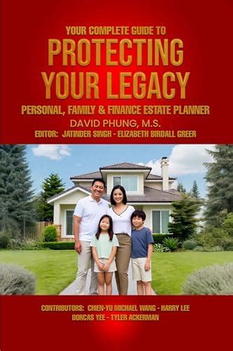 Your Complete Guide to Protecting Your Legacy : Personal, Family ...