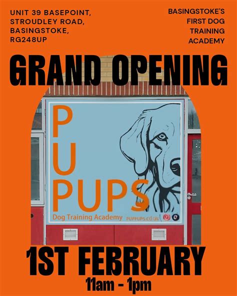 PUP PUPS GRAND OPENING, unit 39 Basepoint, Stroudley road, Basingstoke ...