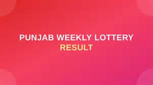 Punjab Weekly Lottery Results | Punjab State Weekly Lottery Result ...