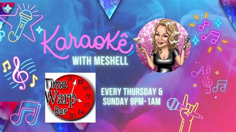 Sh*t Show Sunday Karaoke with MeShell at Christmas Bar-Time Warp, Time ...