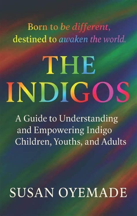 The Indigos: Born to be Different, Destined to Awaken the World eBook ...