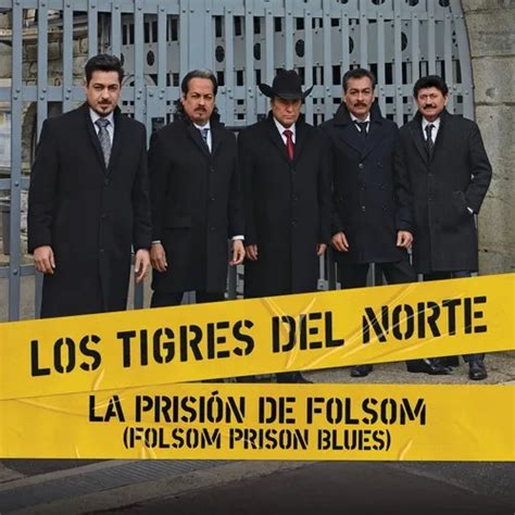 La Prision De Folsom Folsom Prison Blues Single Los Tigres Del