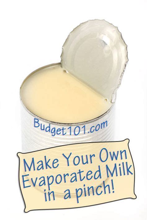 Evaporated milk comes in a can and goes through a process to remove some of its water. MYO Evaporated Milk | Make Your Own | Evaporated milk ...