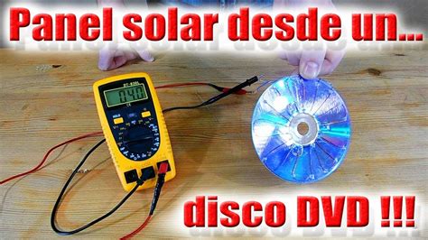 Panel solar desde un disco DVD normal !!! 1 5 voltios no hay problema