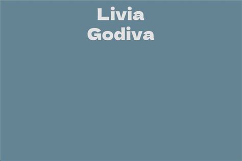 Livia Godiva Facts Bio Career Net Worth Aidwiki