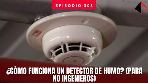 Cómo funciona un Detector de Humo para No Ingenieros YouTube