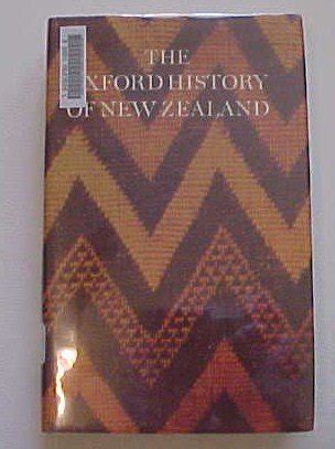 The Oxford History Of New Zealand By William Hosking Oliver Goodreads