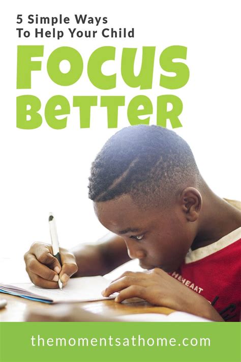 5 Easy Ways To Help Your Kids Focus Better How To Focus Better Kids