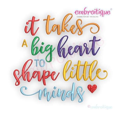 It Takes A Big Heart To Shape Little Minds 2 Embroitique Teacher