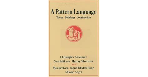 A Pattern Language Towns Buildings Construction By Christopher W