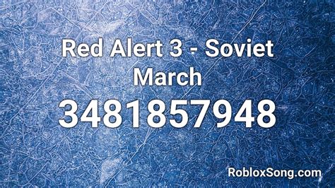 Red Alert Soviet March Roblox ID Roblox Music Code YouTube Music