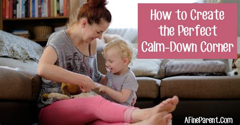 How To Create The Perfect Calm Down Corner A Fine Parent