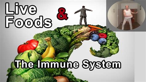 Effects Of Live Foods Include 92 Improvement In The Immune System