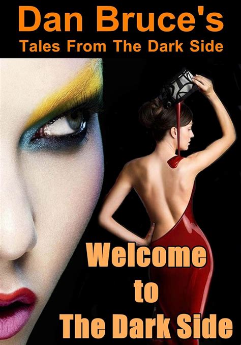 Welcome To The Dark Side Dark BDSM Erotica Tales From The Dark Side Book Kindle Edition