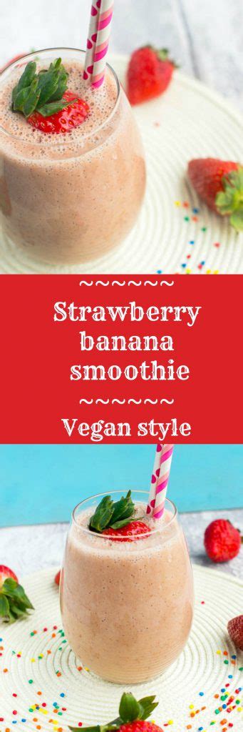 Easy Strawberry Banana Smoothie Vegan That Girl Cooks Healthy