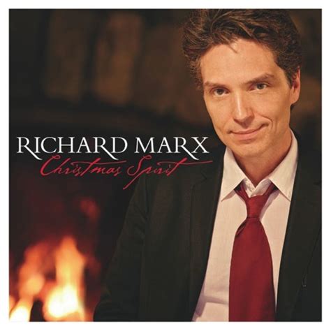 He's also the writer of fourteen number one songs. La Bible de la Westcoast Music - Cool Night -: Richard Marx "Christmas Spirit" (2012) -Christmas ...