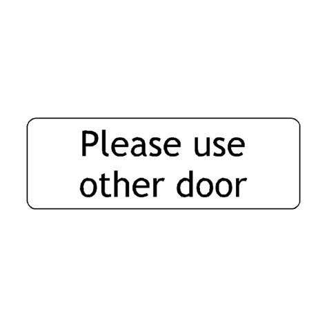 Please Use Other Door Sign Pvc Safety Signs