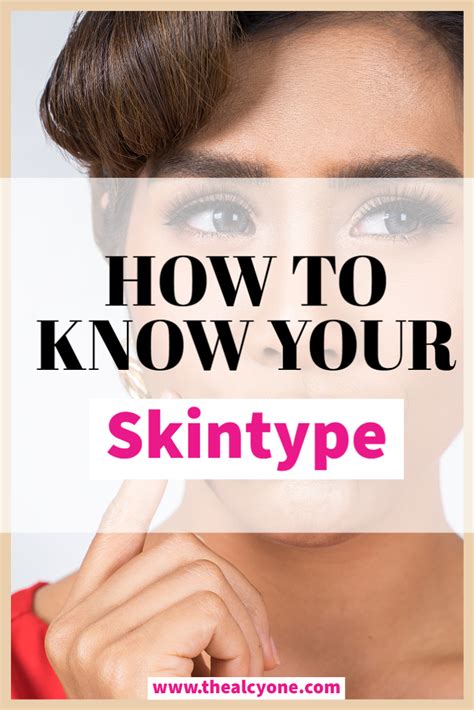 Figuring Out Your Skin Type Is A Great Way To Know Which Skincare