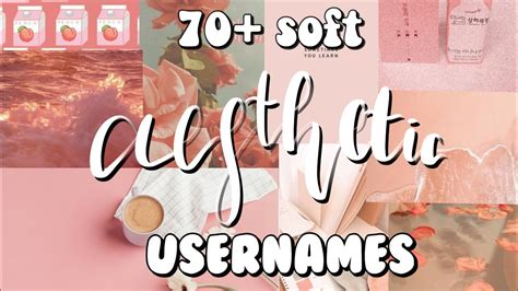 70 Soft Inspired Aesthetic Usernames Youtube