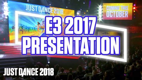 Just Dance 2018 E3 2017 Official Conference Presentation Ubisoft Us