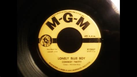 Lonely Blue Boy Conway Twitty Original 45 1960 Youtube
