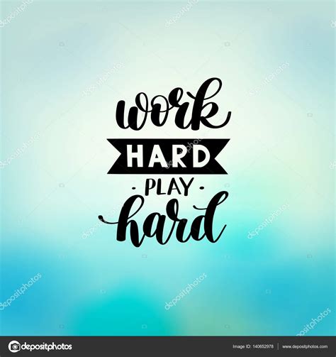 He's the most efficient person in your workplace. Work Hard Play Hard motivational quote, hand written lettering — Stock Vector © karakotsya ...