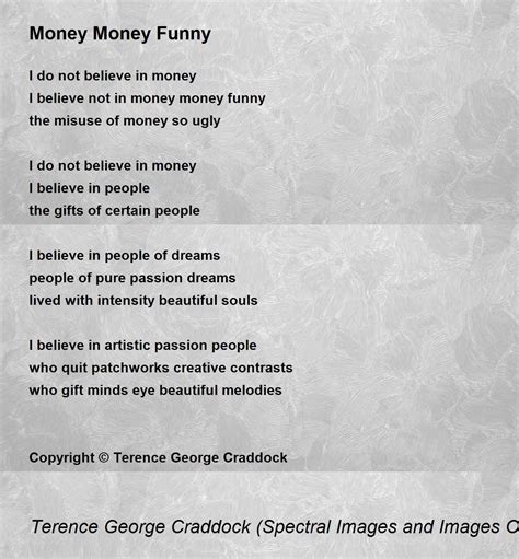 Money Money Funny Money Money Funny Poem By Terence George Craddock