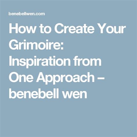How To Create Your Grimoire Inspiration From One Approach Benebell