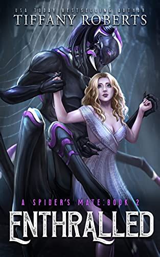 Enthralled An Alien Romance Trilogy The Spiders Mate Book 2