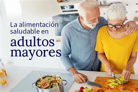 Arriba 80 Imagen Recetas De Comida Para Personas Dela Tercera Edad