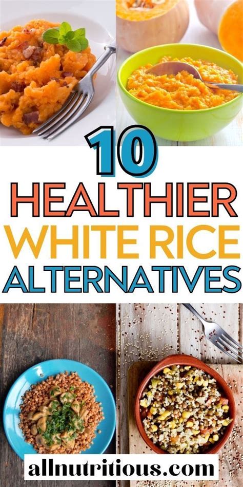 10 Healthier Alternatives To White Rice Recipe Healthy Rice