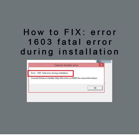 How To Fix Error 1603 Fatal Error During Installation